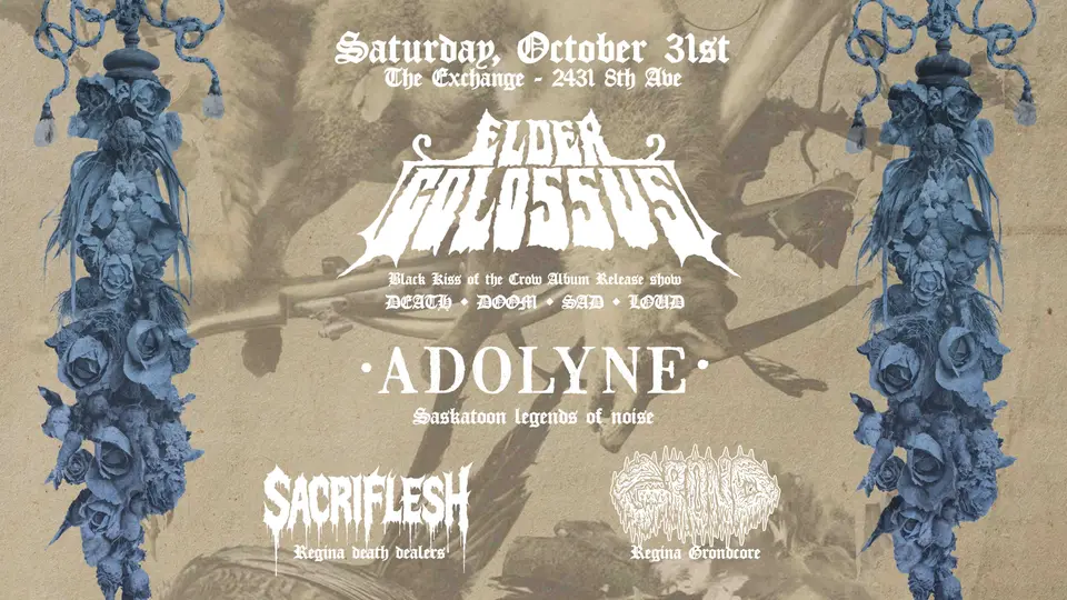 Elder Colossus at The Exchange, Regina