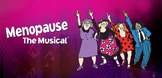 Menopause the Musical at Casino Regina — Show Lounge, Regina