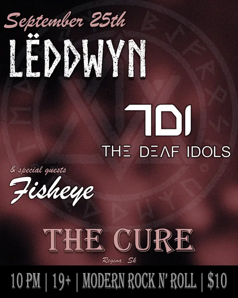 Ledwyn with The Deaf Idols and Fisheye at The Cure Kitchen + Bar, Regina