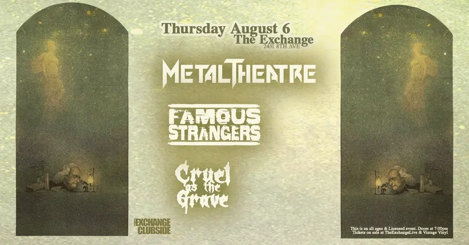 Metal Theatre, Famous Strangers, Cruel As The Grave at The Exchange, Regina