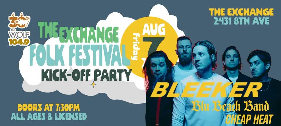Bleeker - The Exchange Folk Fest KICK OFF PARTY w/ Blu Beach Band & Cheap Heat at The Exchange, Regina