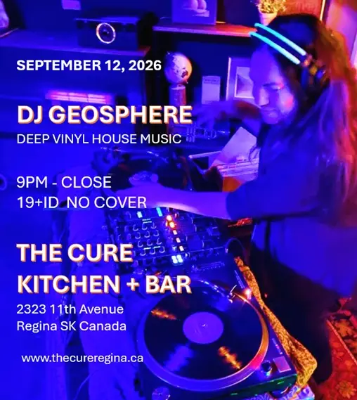 Deep Jazz & House Music with DJ Geosphere at The Cure Kitchen + Bar, Regina