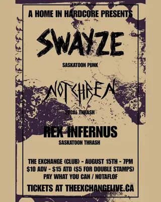 Swayze, Notchren, Rex Infernus at The Exchange, Regina