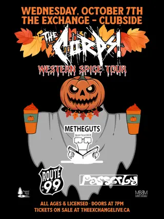The Corps, Me The Guts, Route 99, Passerby at The Exchange, Regina