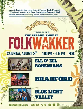 SECOND ANNUAL FOLKWAKKER! at Bushwakker's Brewpub, Regina