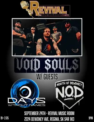 Void Souls w/ North of Dewdney and Days Without Names at Revival Music Room, Regina