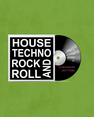 House Techno Rock and Roll DJ Night at The Cure Kitchen + Bar, Regina